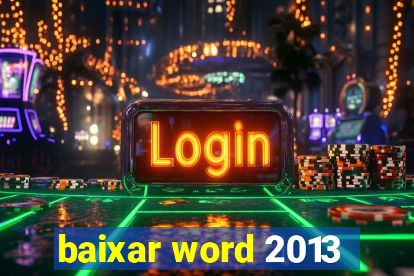 baixar word 2013